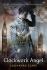 Clockwork Angel: The Infernal Devices (Book 1)